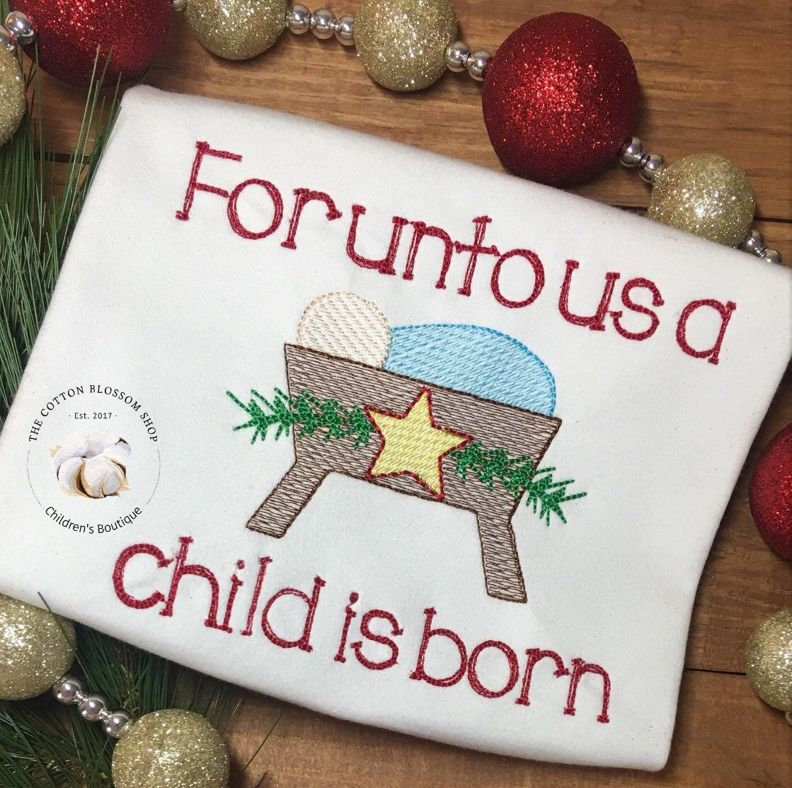 Christmas Nativity Shirt, For unto us a child is born embroidered shirt